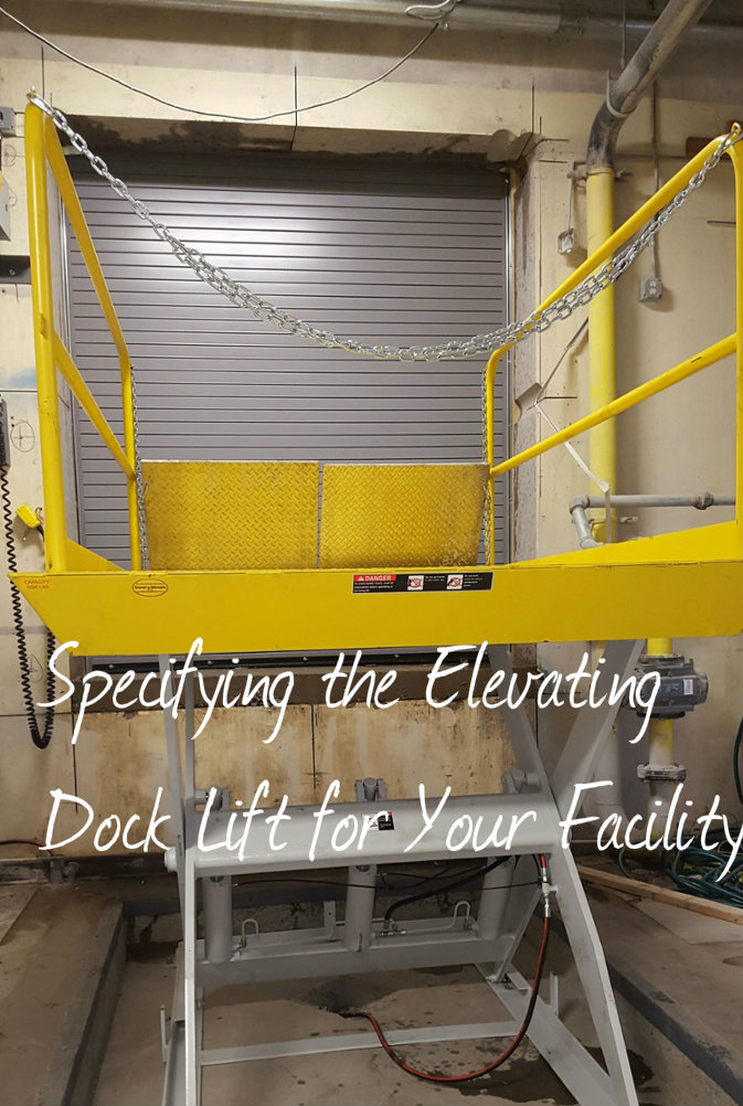 Specifying the Elevating Dock Lift for Your Facility